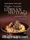 Dünden Bugüne Lübnan Mutfağı