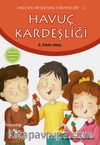 Havuç Kardeşliği / Sağlıklı Beslenme Hikayeleri 2 
