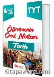 TYT Öğretmenin Özel Notları Tarih Konu Anlatımı