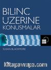 Bilinç Üzerine Konuşmalar