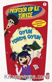 Oyun İçinde Oyun / Profesör Kip ile Türkçe -1