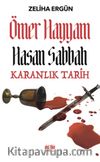 Ömer Hayyam Hasan Sabbah Karanlık Tarih