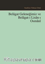 Belagat Geleneğimiz ve Belagat-i Lisan-ı Osmani