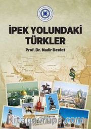 İpek Yolundaki Türkler