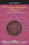 29 Numaralı Koltuğun Hikayesi & Fransa Tarihinin Dört Yüzyılı