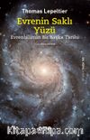 Evrenin Saklı Yüzü & Evrenbilimin Bir Başka Tarihi
