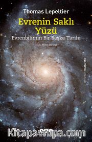 Evrenin Saklı Yüzü <br /> Evrenbilimin Bir Başka Tarihi