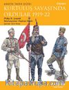 Kurtuluş Savaşı’nda Ordular 1919-22