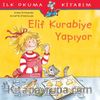 Elif Kurabiye Yapıyor / İlk Okuma Kitabım