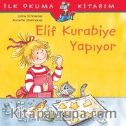 Elif Kurabiye Yapıyor / İlk Okuma Kitabım