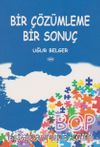 Bir Çözümleme Bir Sonuç
