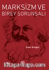 Marksizm ve Birey Sorunsalı