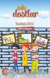 Sıkı Dostlar / Kelebek Etkisi