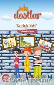 Sıkı Dostlar / Kelebek Etkisi