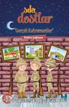 Sıkı Dostlar / Gerçek Kahramanlar