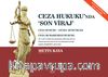 Ceza Hukukunda Son Viraj