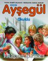 Küçük Ayşegül / Okulda