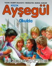 Küçük Ayşegül / Okulda