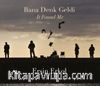 Bana Denk Geldi & It Found Me