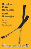 Hayat ve Diğer Hastalıklar