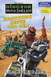 Dinozor Makineler Okumayı Öğreniyorum / Kraterde Susuz Bir Gün