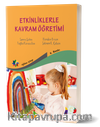 Etkinliklerle Kavram Öğretimi