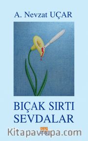 Bıçak Sırtı Sevdalar