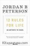 12 Rules for Life: An Antidote to Chaos 