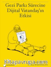 Gezi Parkı Sürecine Dijital Vatandaş'ın Etkisi