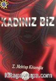 Kadınız Biz