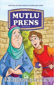 Mutlu Prens / Çocuklar İçin Dünya Klasikleri