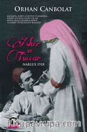 Asker ve Tüccar <br /> Nablus 1918