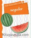 Meyveler / Küçük Kaşifin Boyama Kitabı -6