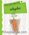 Sebzeler / Küçük Kaşifin Boyama Kitabı -7