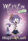 Meryem Doğruluktan Vazgeçmiyor