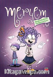 Meryem Doğruluktan Vazgeçmiyor