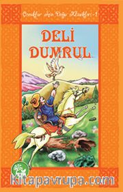 Deli Dumrul / Çocuklar İçin Doğu Klasikleri -1