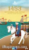 1453 İstanbul'un Fethi Eğitici Kart Oyunu