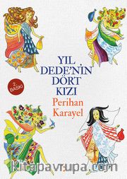 Yıl Dede’nin Dört Kızı