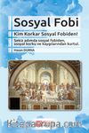 Sosyal Fobi & Kim Korkar Sosyal Fobiden!