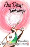 Öze Dönüş Yolculuğu
