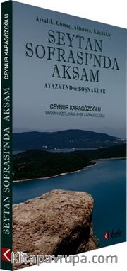 Şeytan Sofrası'nda Akşam <br /> Ayazmend ve Boşnaklar