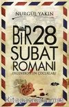 Bir 28 Şubat Romanı & Ergenekon’un Çocukları