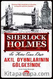 Akıl Oyunlarının Gölgesinde / Sherlock Holmes (Cep Boy)