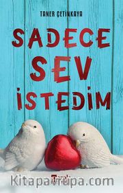 Sadece Sev İstedim