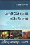 Dünyada Çocuk Müzeleri ve Bilim Merkezleri