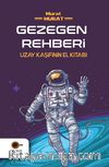 Gezegen Rehberi & Uzay Kaşifinin El Kitabı