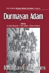Durmayan Adam & Hüseyin Dündar Kızılelma Anlatıyor