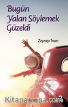 Bugün Yalan Söylemek Güzeldi