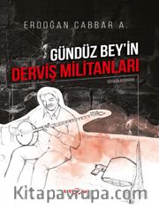 Gündüz Bey'in Derviş Militanları